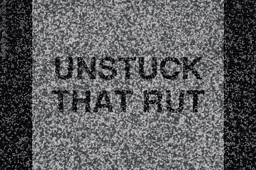 Animated GIF: Unstuck That Rut